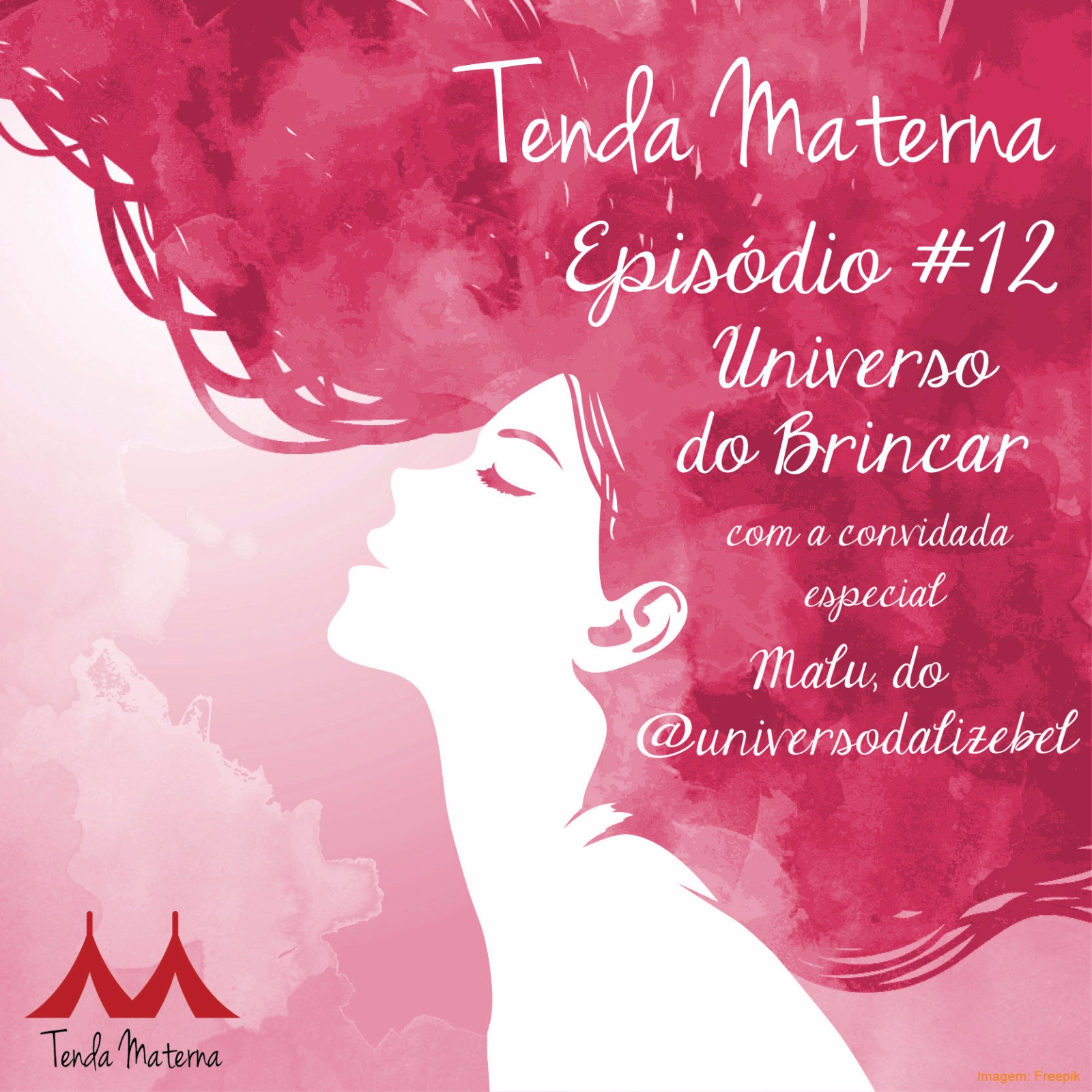 Podcast Tenda Materna #12: “O Universo do Brincar”